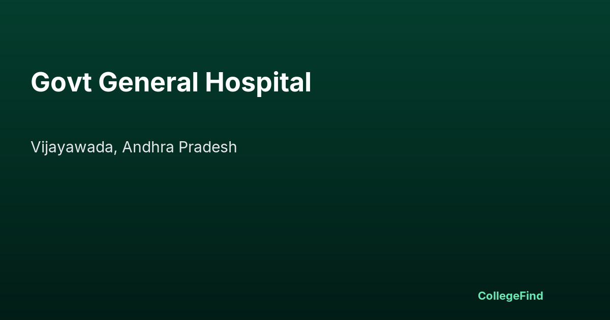 govt general hospital