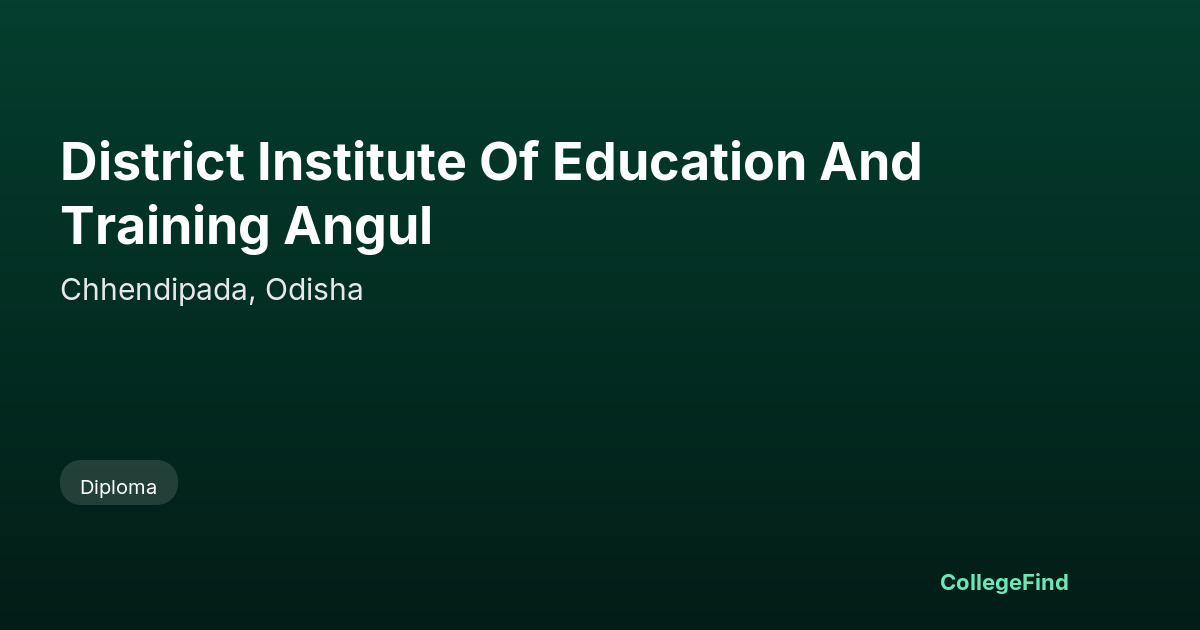 district institute of education and training angul