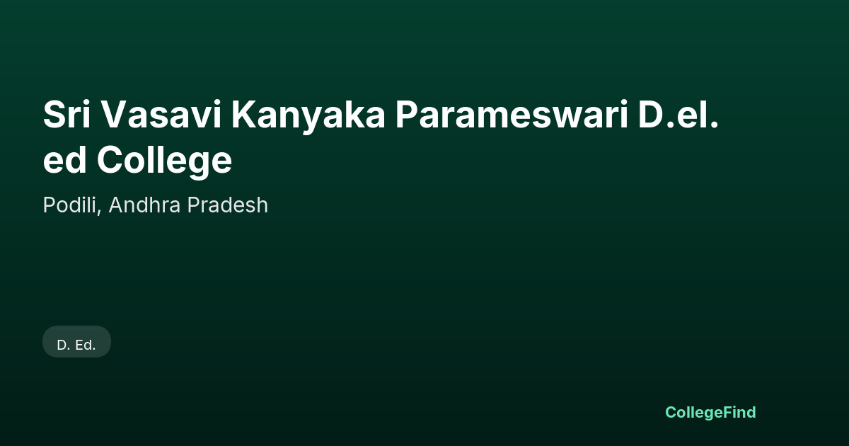 sri vasavi kanyaka parameswari d.el.ed college