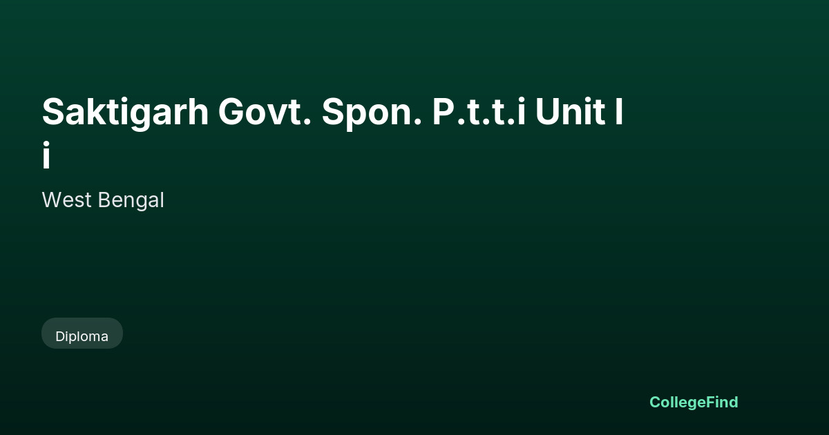 saktigarh govt. spon. p.t.t.i unit ii
