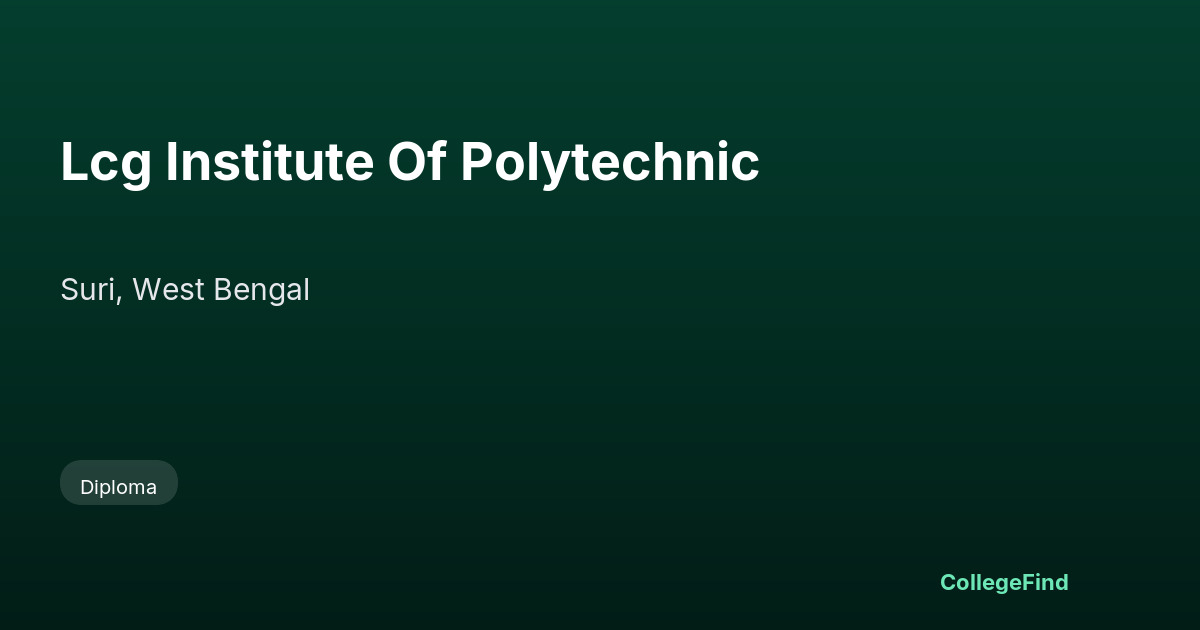lcg institute of polytechnic