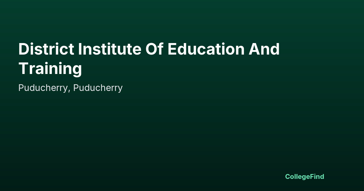 district institute of education and training