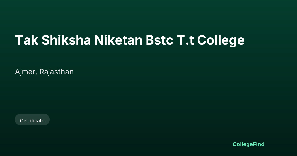 tak shiksha niketan bstc t.t college