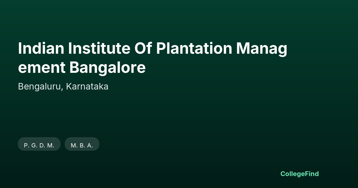 indian institute of plantation management bangalore