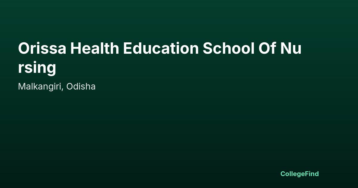 orissa health education school of nursing