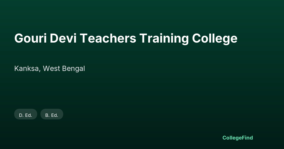 gouri devi teachers training college