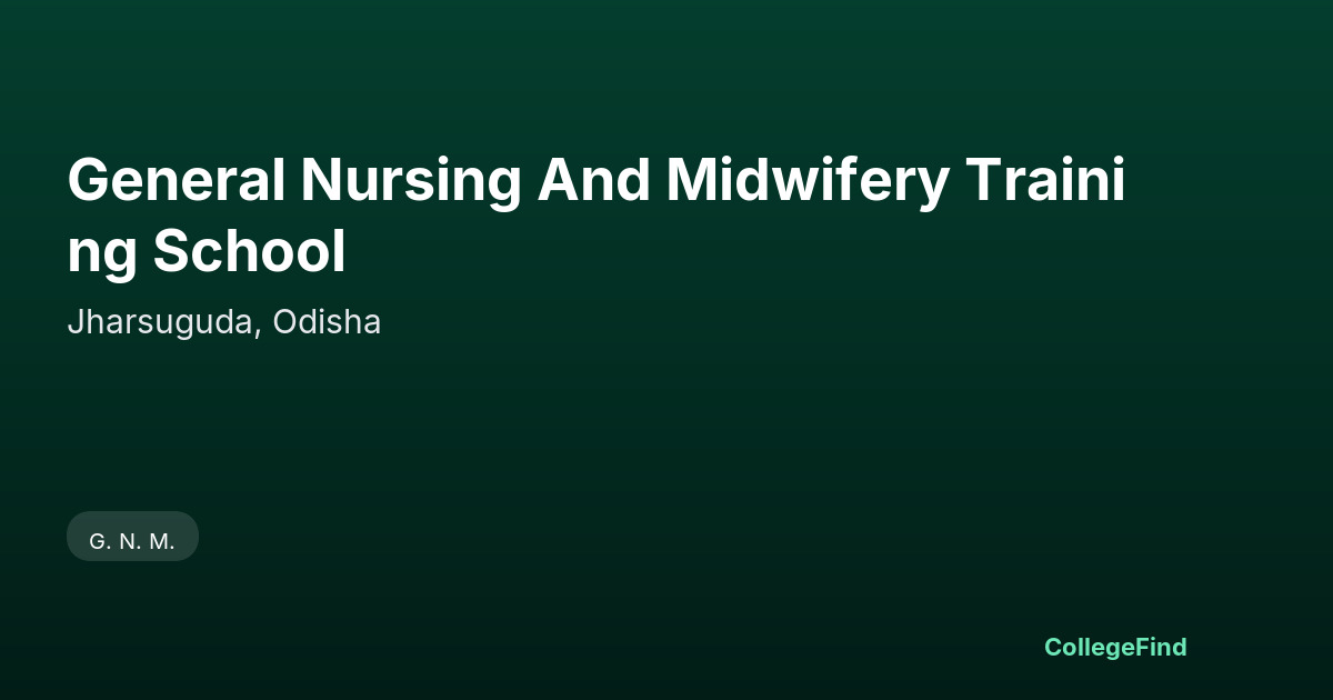 general nursing and midwifery training school