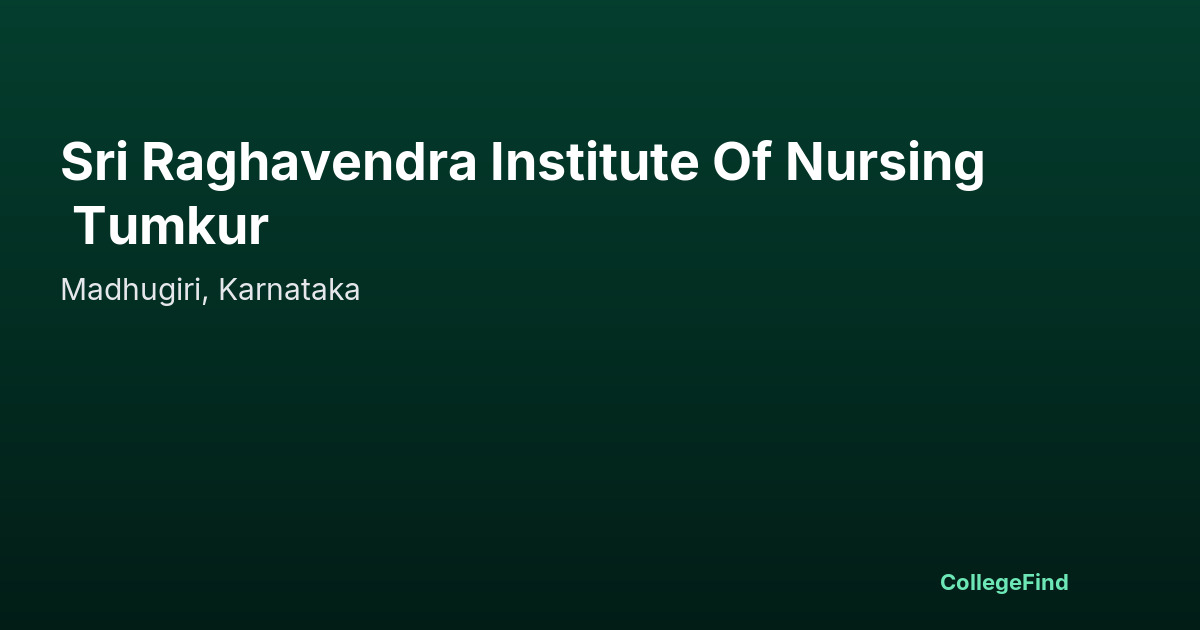 sri raghavendra institute of nursing tumkur