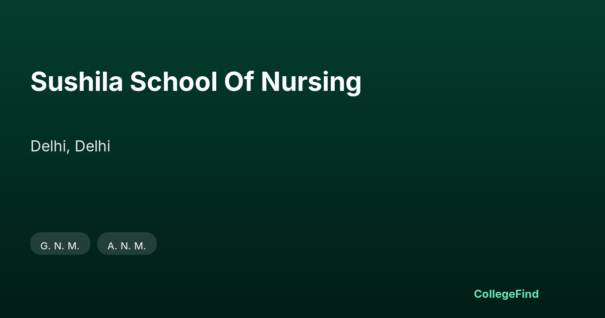 sushila school of nursing