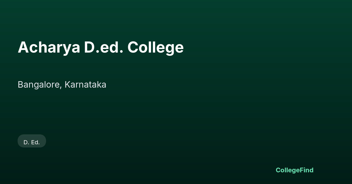 acharya d.ed. college