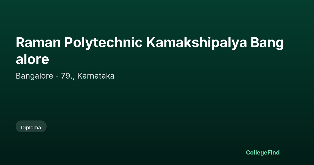 raman polytechnic kamakshipalya bangalore