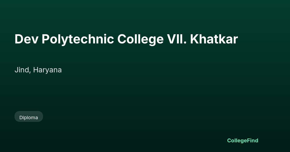 dev polytechnic college vll. khatkar