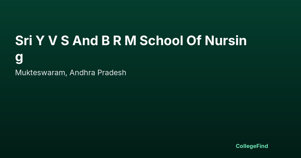 sri y v s and b r m school of nursing