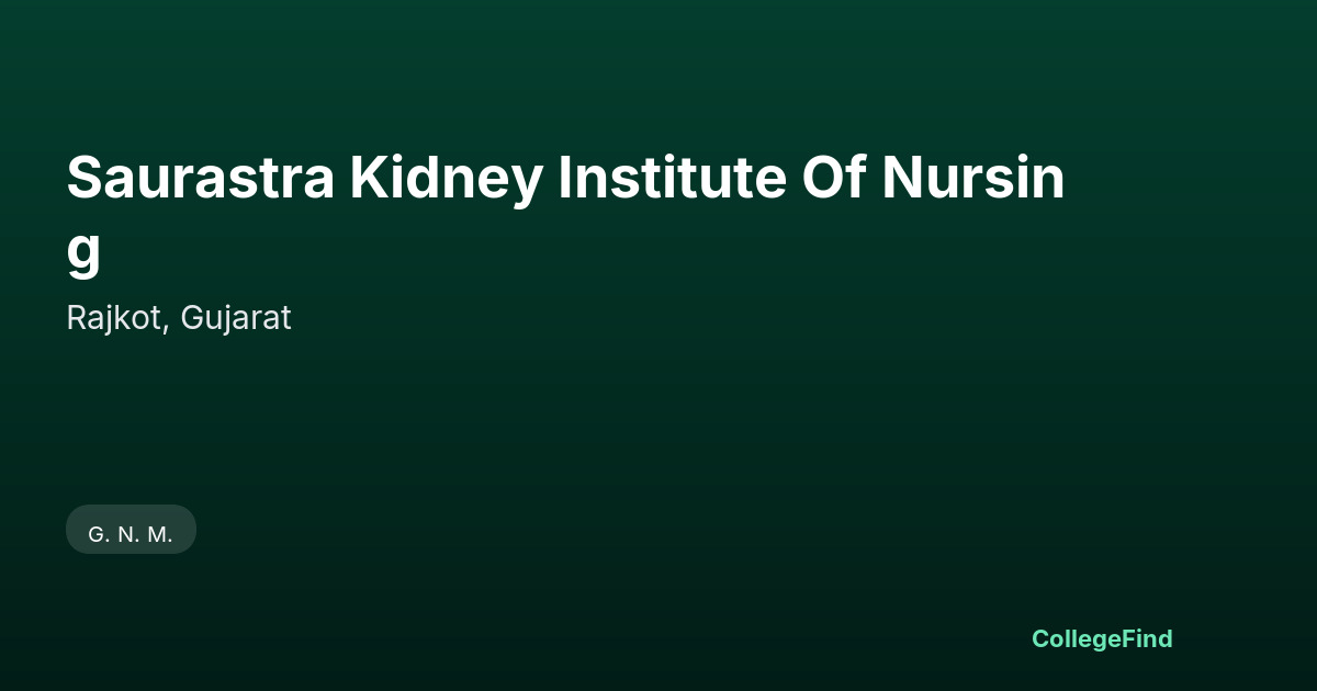 saurastra kidney institute of nursing