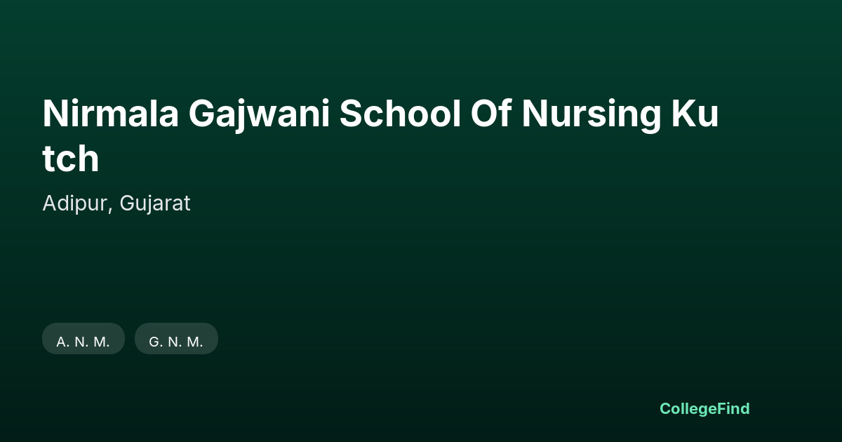 nirmala gajwani school of nursing kutch