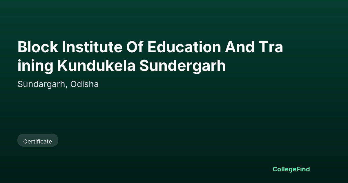 block institute of education and training kundukela sundergarh