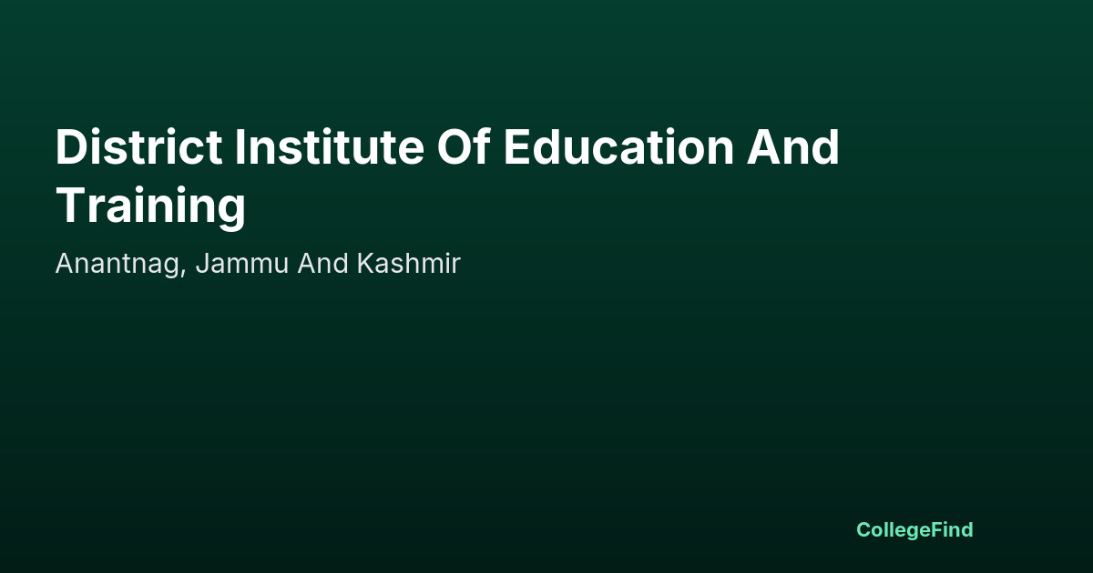 district institute of education and training