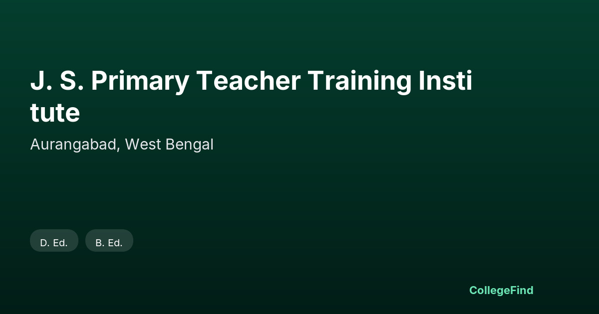 j. s. primary teacher training institute