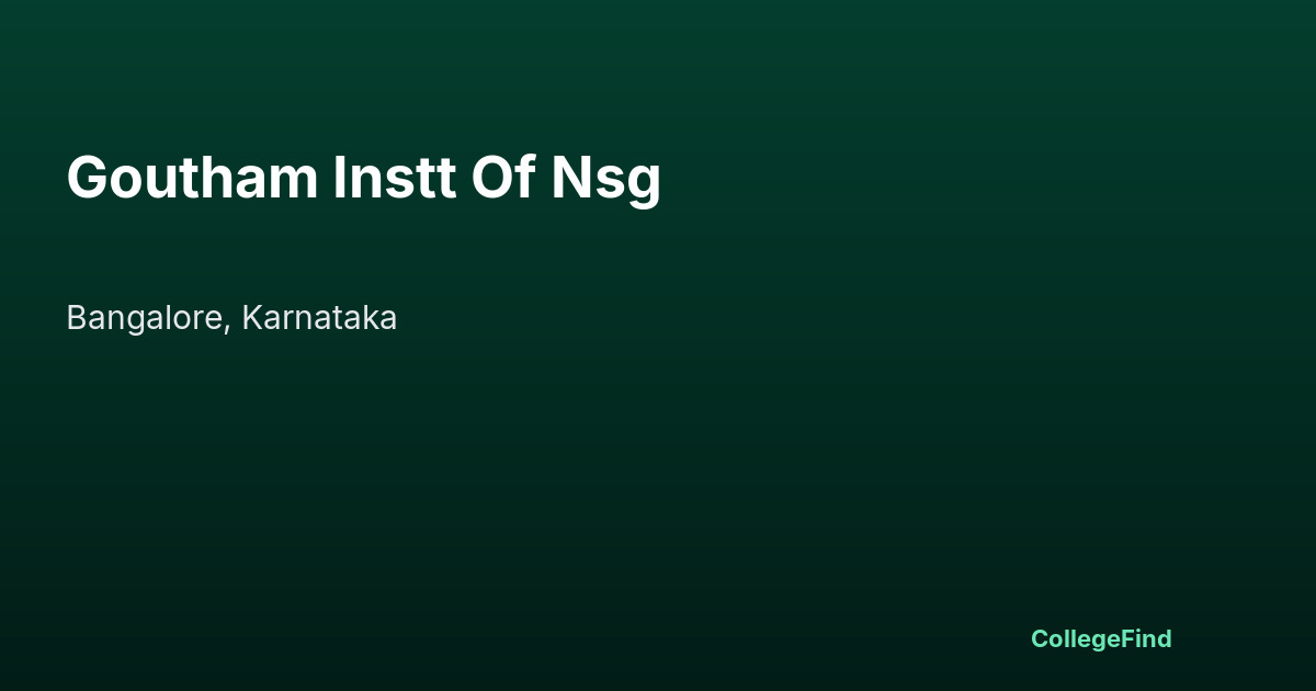 goutham instt of nsg
