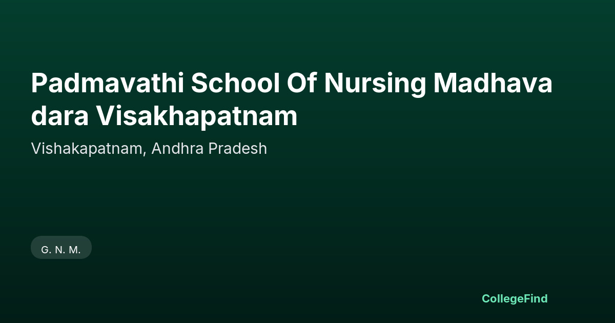 padmavathi school of nursing madhavadara visakhapatnam