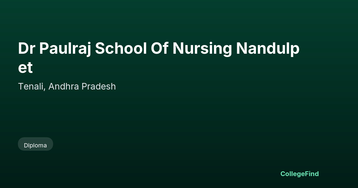 dr paulraj school of nursing nandulpet